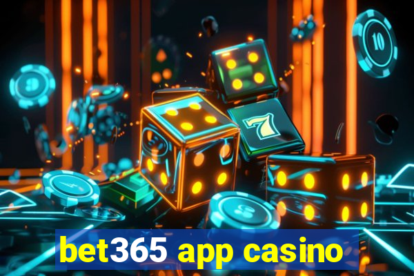 bet365 app casino