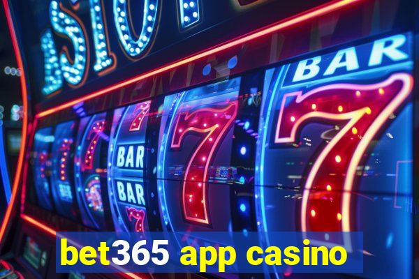 bet365 app casino