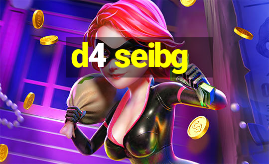 d4 seibg