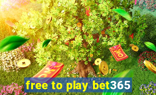 free to play bet365