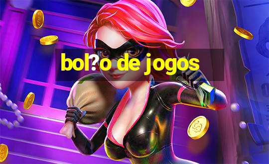 bol?o de jogos