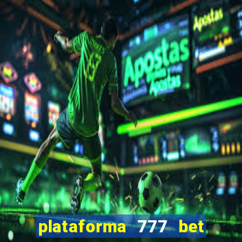 plataforma 777 bet é confiável