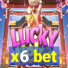 x6 bet