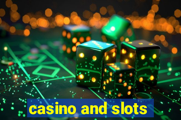 casino and slots