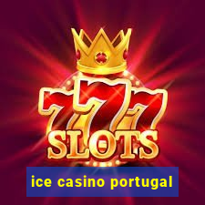 ice casino portugal