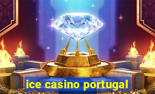 ice casino portugal