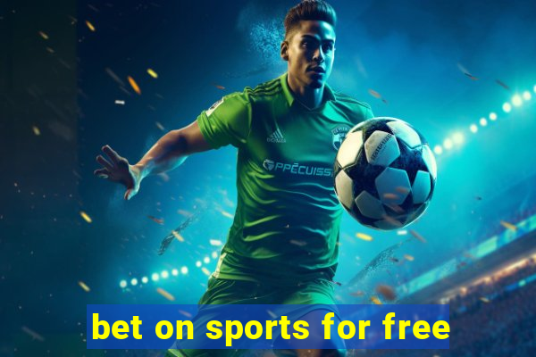 bet on sports for free