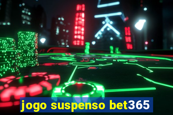 jogo suspenso bet365