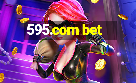 595.com bet