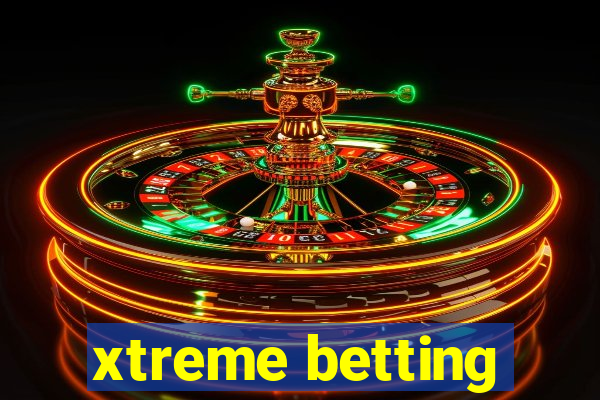 xtreme betting