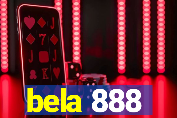 bela 888