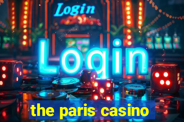 the paris casino