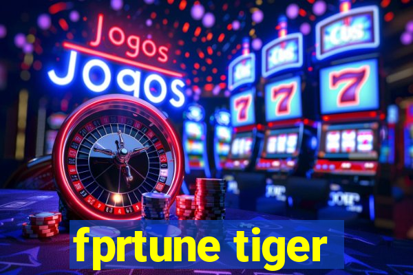 fprtune tiger