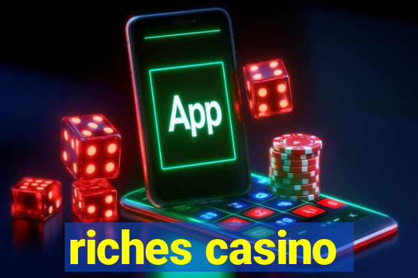 riches casino