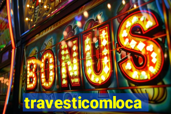 travesticomlocal