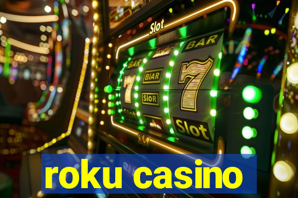 roku casino