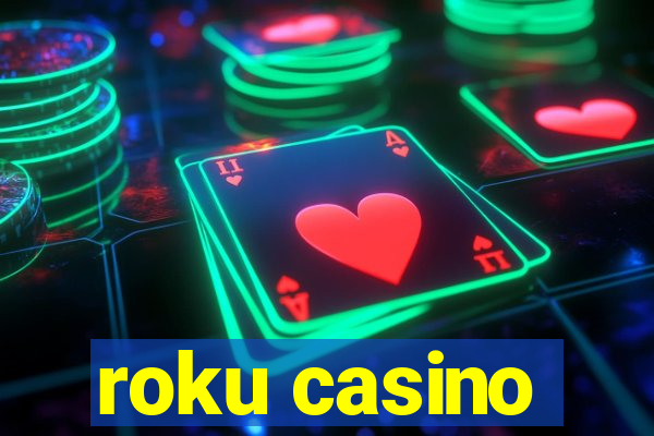 roku casino