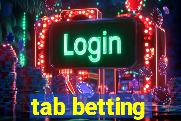 tab betting