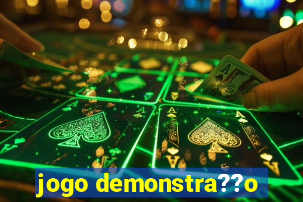 jogo demonstra??o