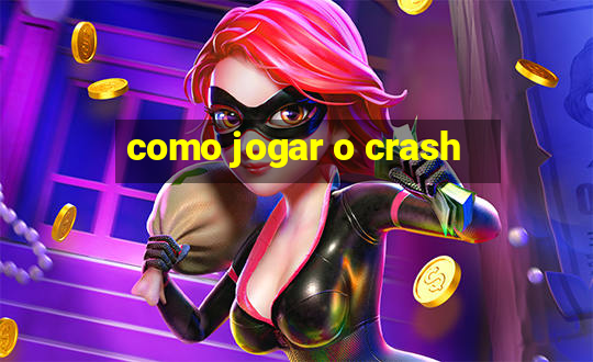 como jogar o crash