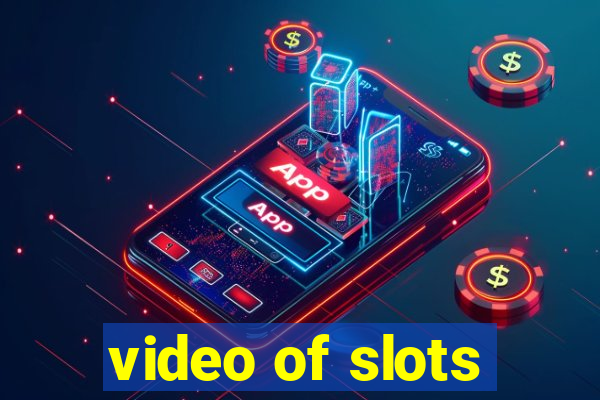 video of slots