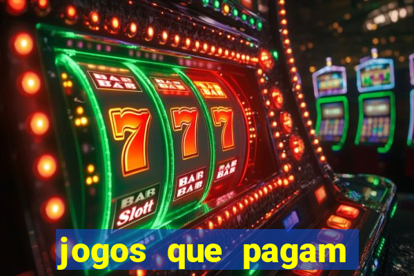 jogos que pagam dinheiro de verdade sem precisar depositar