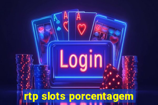 rtp slots porcentagem