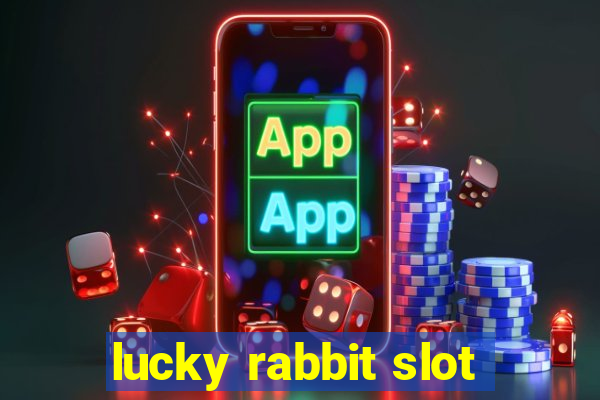 lucky rabbit slot