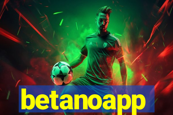 betanoapp