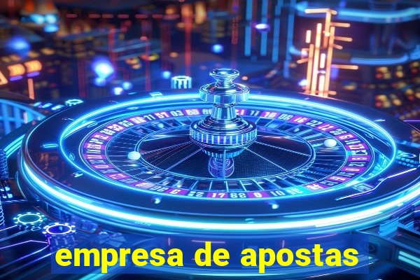 empresa de apostas