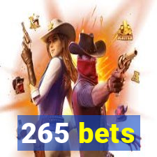 265 bets