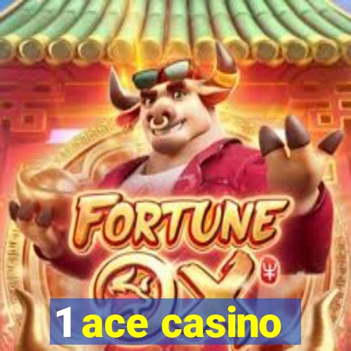 1 ace casino