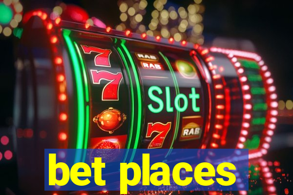 bet places