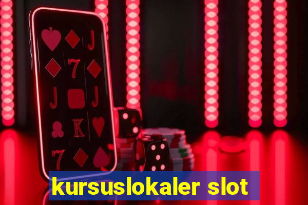 kursuslokaler slot