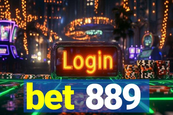 bet 889