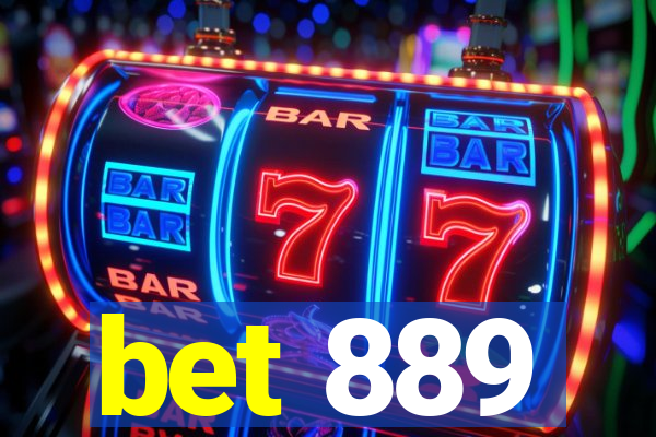 bet 889