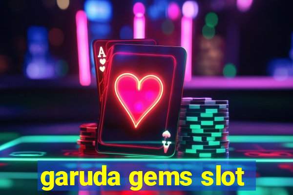 garuda gems slot