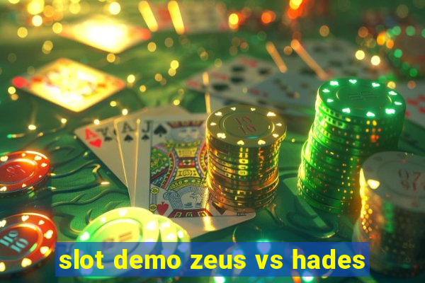 slot demo zeus vs hades