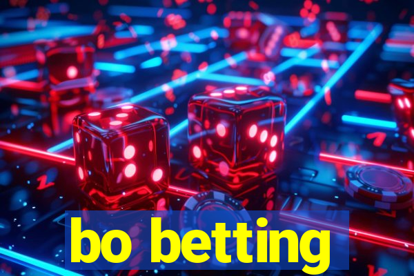 bo betting