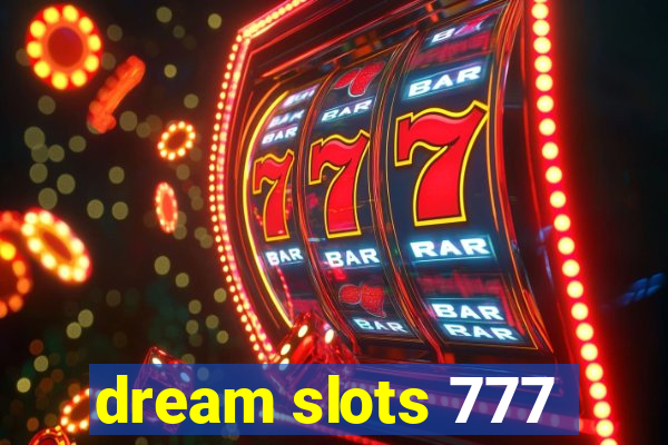 dream slots 777