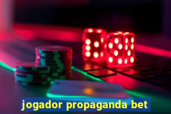 jogador propaganda bet