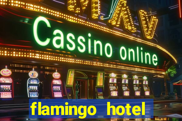 flamingo hotel casino in las vegas