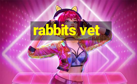 rabbits vet