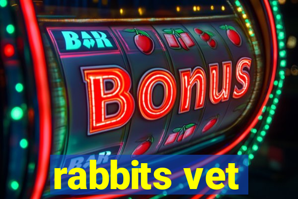 rabbits vet