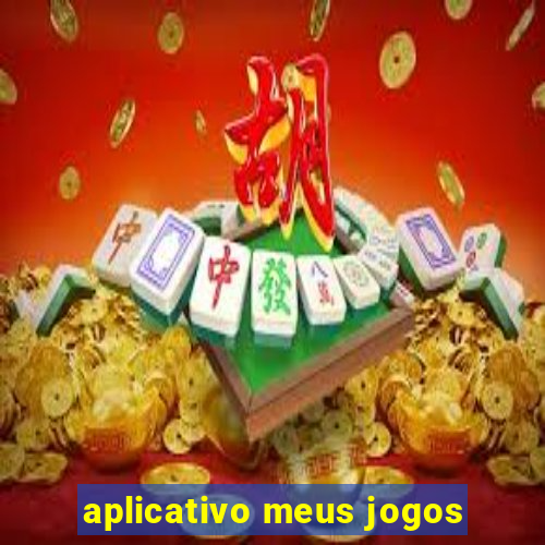 aplicativo meus jogos