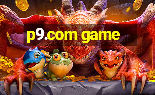 p9.com game