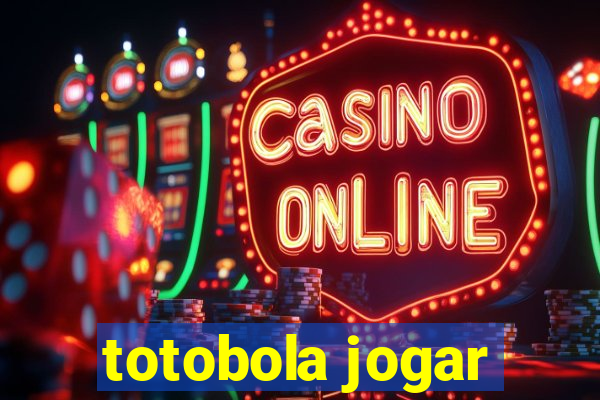 totobola jogar