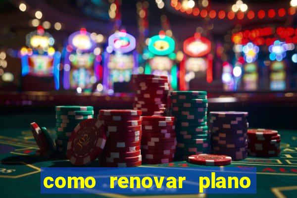 como renovar plano tim beta