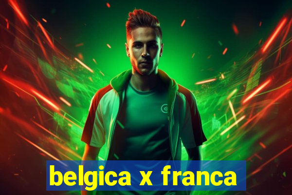 belgica x franca