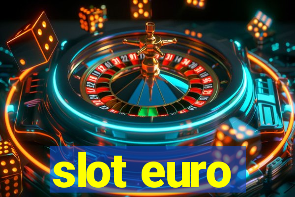 slot euro